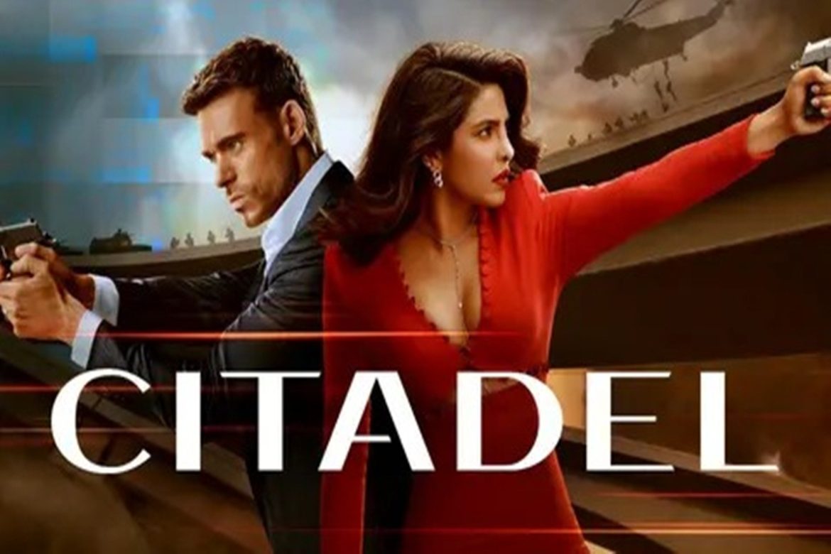 Five good reasons to watch Priyanka Chopra's Citadel - The Live Ahmedabad