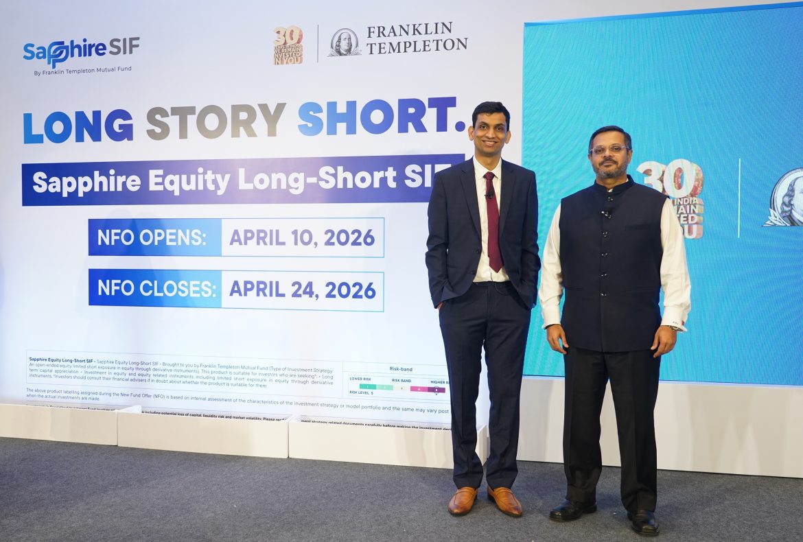 Franklin Templeton Announces Launch of Sapphire Equity Long-Short SIF – Its First Specialised Investment Fund Strategy