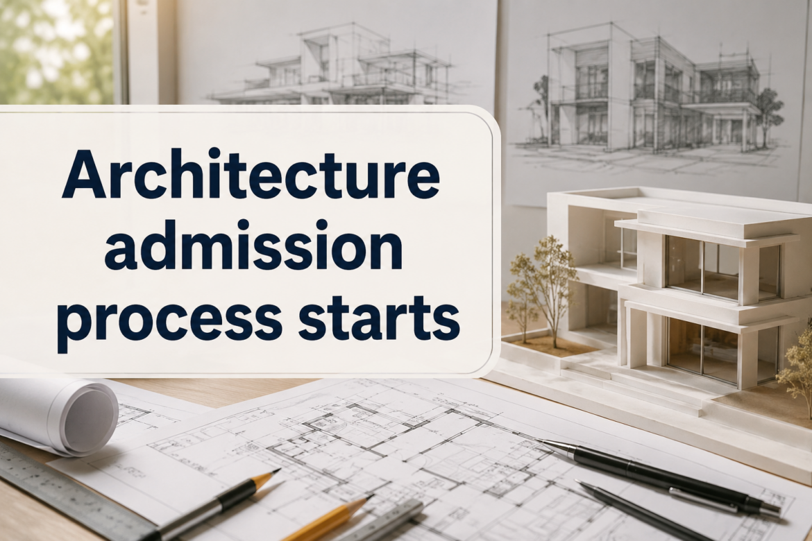 Architecture admission process starts May 19; last date for registration is June 20