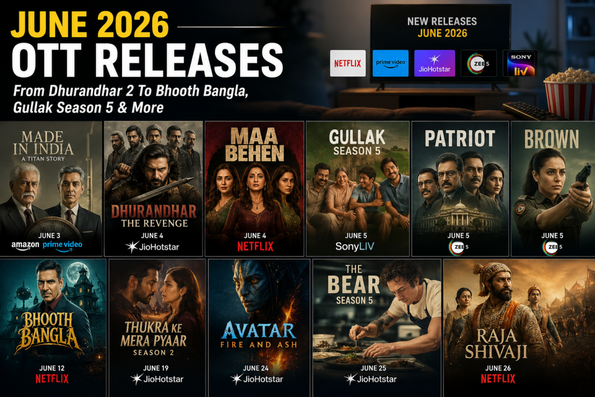 June Brings OTT Bonanza With Dhurandhar 2, Gullak 5, Bhooth Bangla & More