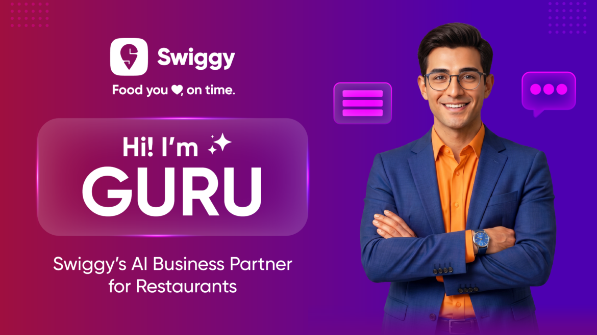 Say Hello to ‘Guru’: Swiggy’s 24×7 AI Business Partner Built for India’s Restaurant Industry