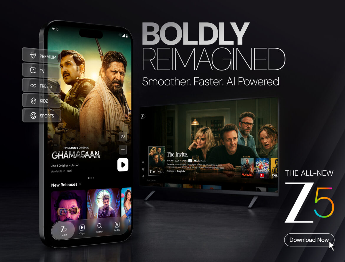 Presenting A Bold New Zee 5: Reinventing India’s Streaming Experience