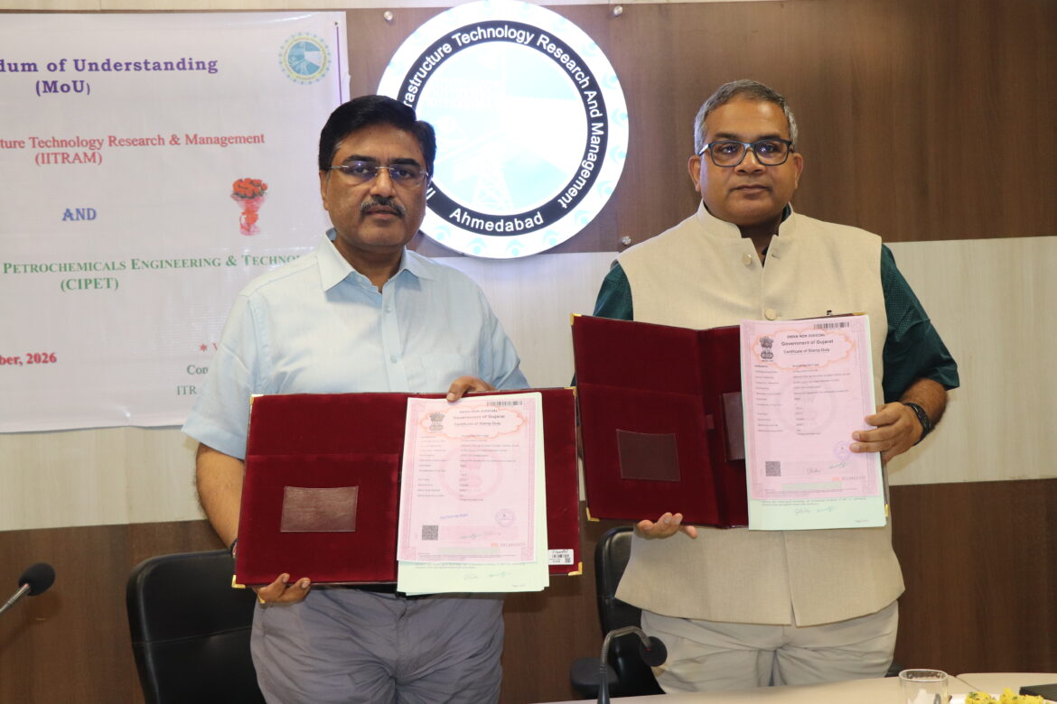 IITRAM Ahmedabad and CIPETsigns MoU for Academic and Research Collaboration