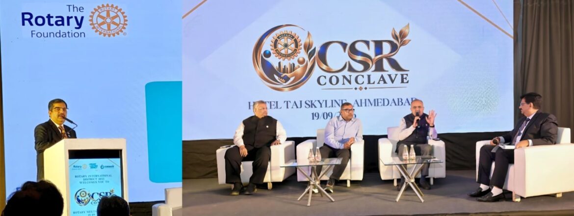 Rotary International District 3055 Hosts ‘CSR Conclave’ in Ahmedabad