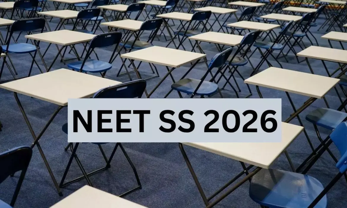 NEET SS 2026 Examination to Take Place on Dec 11–12